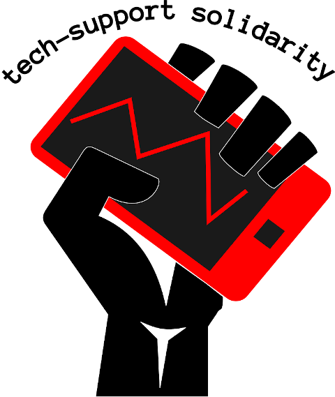 an image of a black fist holding a red phone, there are cracks on the screen. text above the image reads  "tech support solidarity"